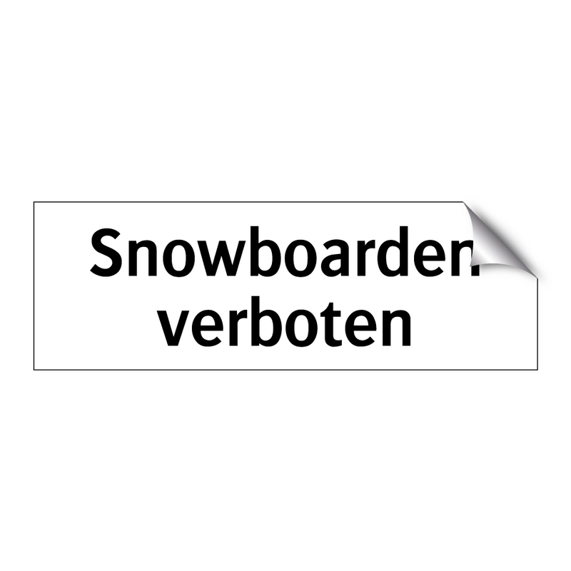 Snowboarden verboten