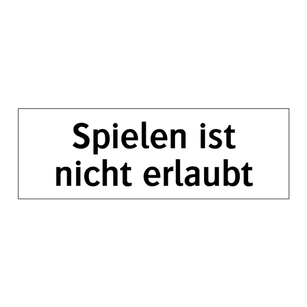 Spielen ist nicht erlaubt