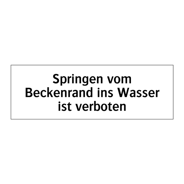 Springen vom Beckenrand ins Wasser ist verboten