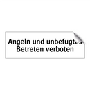 Angeln und unbefugtes Betreten verboten