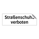 Straßenschuhe verboten