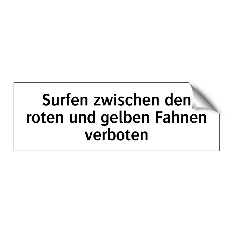 Surfen zwischen den roten und gelben Fahnen verboten