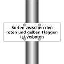 Surfen zwischen den roten und gelben Flaggen ist verboten