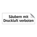 Säubern mit Druckluft verboten