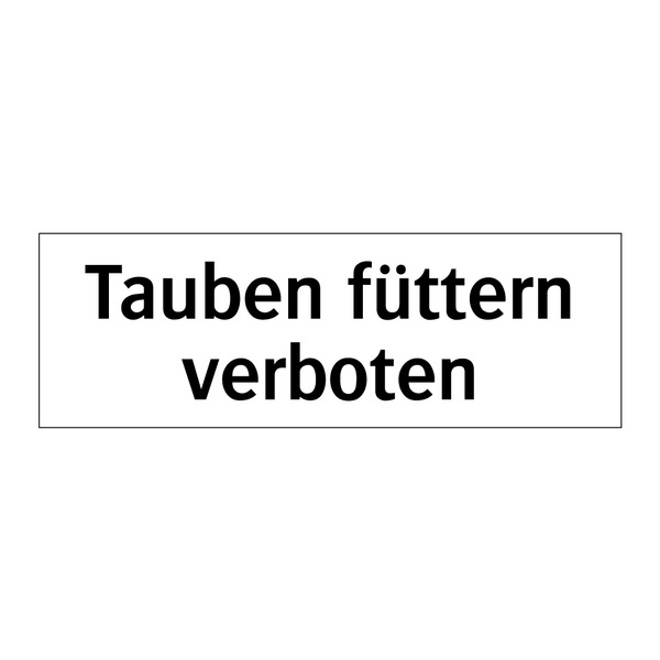 Tauben füttern verboten