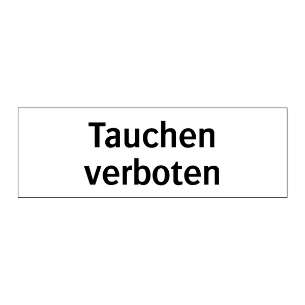 Tauchen verboten