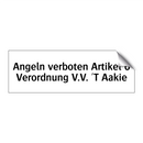 Angeln verboten Artikel 6 Verordnung V.V. 'T Aakie