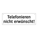 Telefonieren nicht erwünscht!