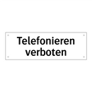 Telefonieren verboten