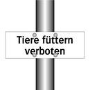 Tiere füttern verboten