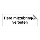 Tiere mitzubringen verboten
