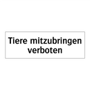 Tiere mitzubringen verboten