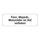 Tiere, Mopeds, Motorräder im Hof verboten