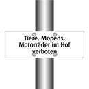 Tiere, Mopeds, Motorräder im Hof verboten