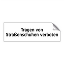 Tragen von Straßenschuhen verboten