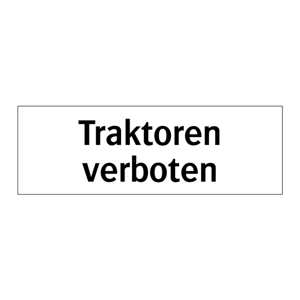 Traktoren verboten