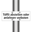 Töffli abstellen oder anlehnen verboten