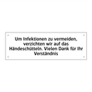 Um Infektionen zu vermeiden, verzichten wir auf das Händeschütteln. Vielen Dank für Ihr Verständnis