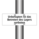 Unbefugten ist das Betreten des Lagers verboten