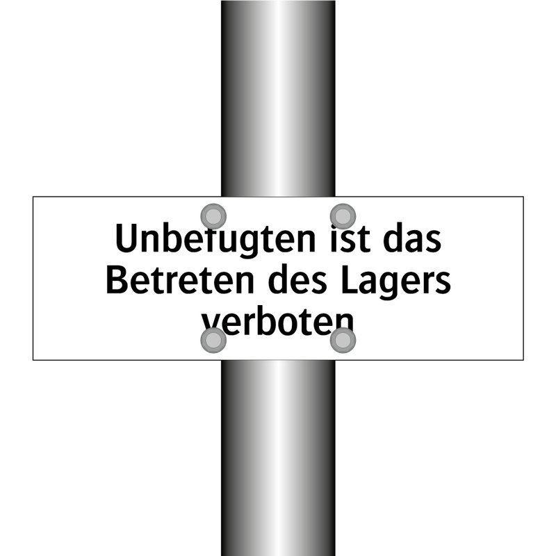 Unbefugten ist das Betreten des Lagers verboten