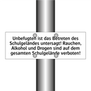 Unbefugten ist das Betreten des Schulgeländes untersagt! Rauchen, Alkohol und Drogen sind auf dem gesamten Schulgelände verboten!