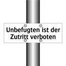 Unbefugten ist der Zutritt verboten