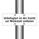 Unbefugten ist der Zutritt zur Werkstatt verboten