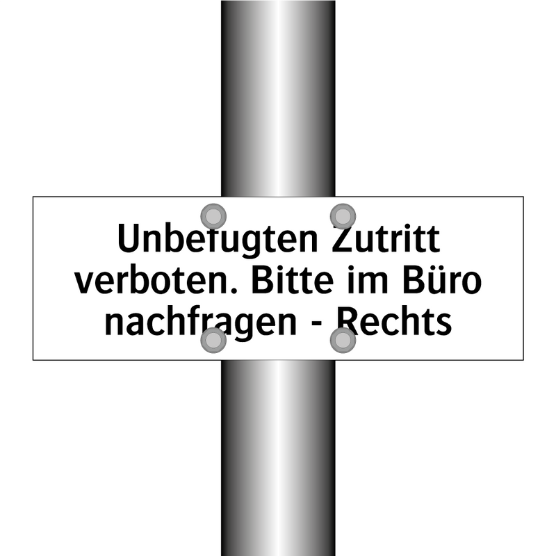 Unbefugten Zutritt verboten. Bitte im Büro nachfragen - Rechts