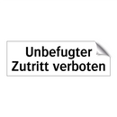 Unbefugter Zutritt verboten
