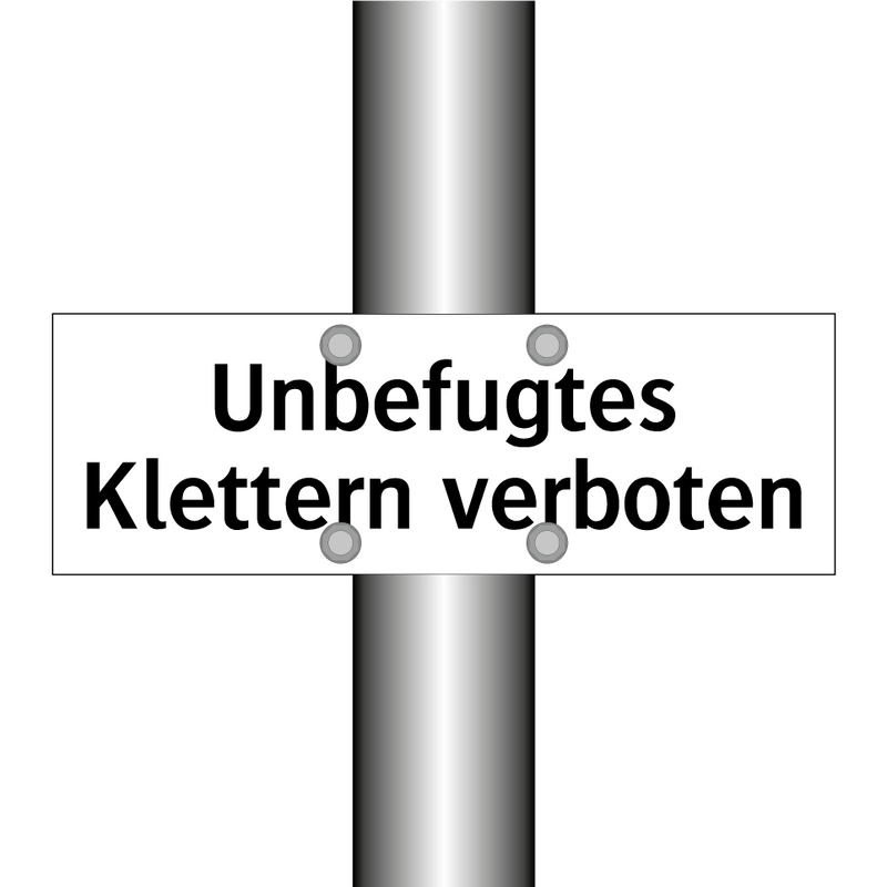 Unbefugtes Klettern verboten