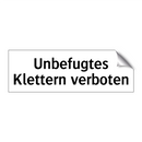 Unbefugtes Klettern verboten