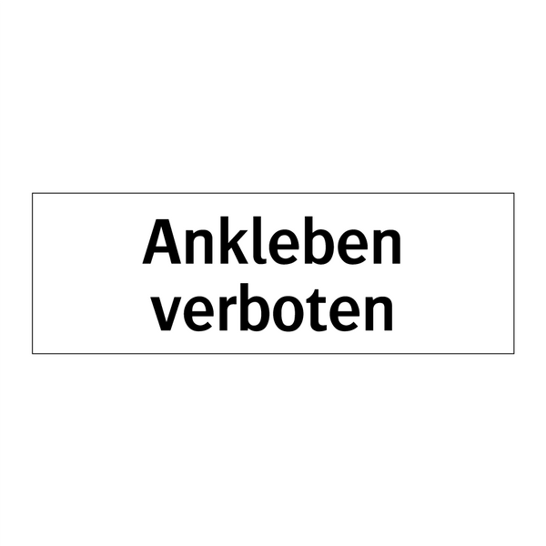 Ankleben verboten