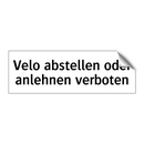 Velo abstellen oder anlehnen verboten