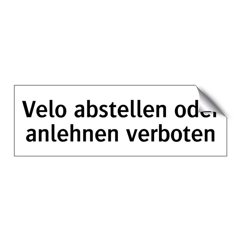 Velo abstellen oder anlehnen verboten