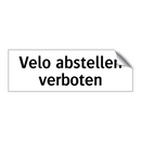 Velo abstellen verboten