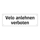 Velo anlehnen verboten