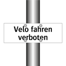 Velo fahren verboten