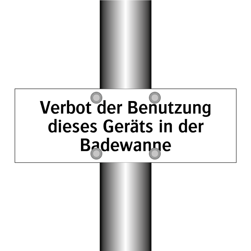 Verbot der Benutzung dieses Geräts in der Badewanne
