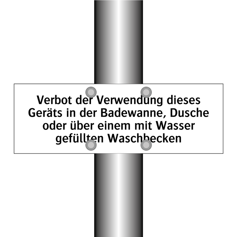Verbot der Verwendung dieses Geräts in der Badewanne, Dusche oder über einem mit Wasser gefüllten Waschbecken