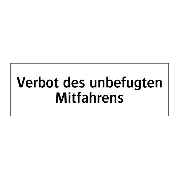 Verbot des unbefugten Mitfahrens