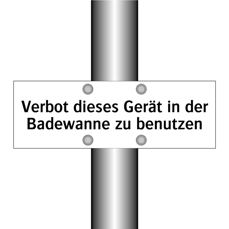 Verbot dieses Gerät in der Badewanne zu benutzen