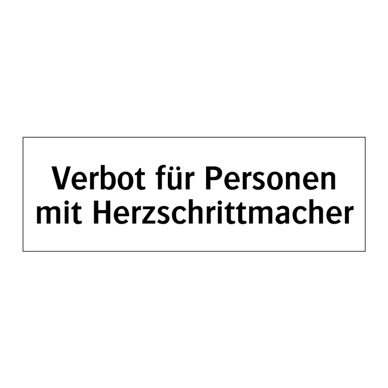 Verbot für Personen mit Herzschrittmacher