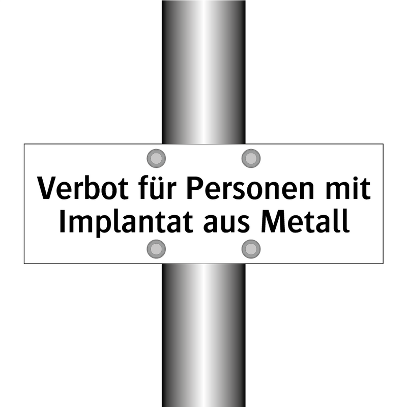 Verbot für Personen mit Implantat aus Metall