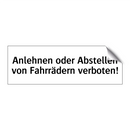 Anlehnen oder Abstellen von Fahrrädern verboten!