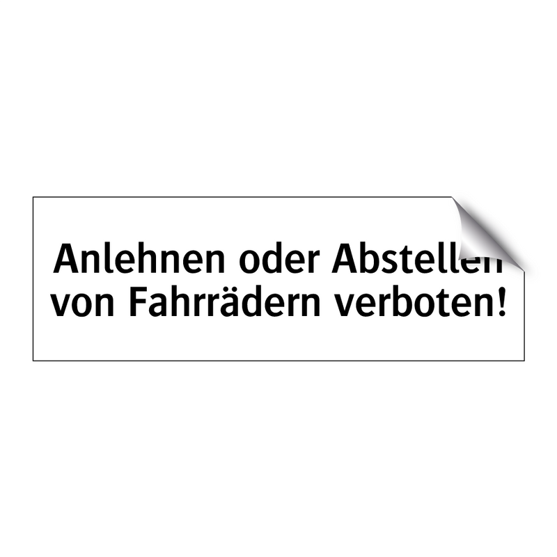 Anlehnen oder Abstellen von Fahrrädern verboten!