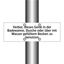 Verbot, dieses Gerät in der Badewanne, Dusche oder über mit Wasser gefülltem Becken zu benutzen