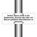 Verbot, dieses Gerät in der Badewanne, Dusche oder über mit Wasser gefülltem Waschbecken zu benutzen