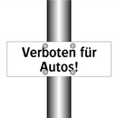Verboten für Autos!