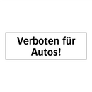 Verboten für Autos!