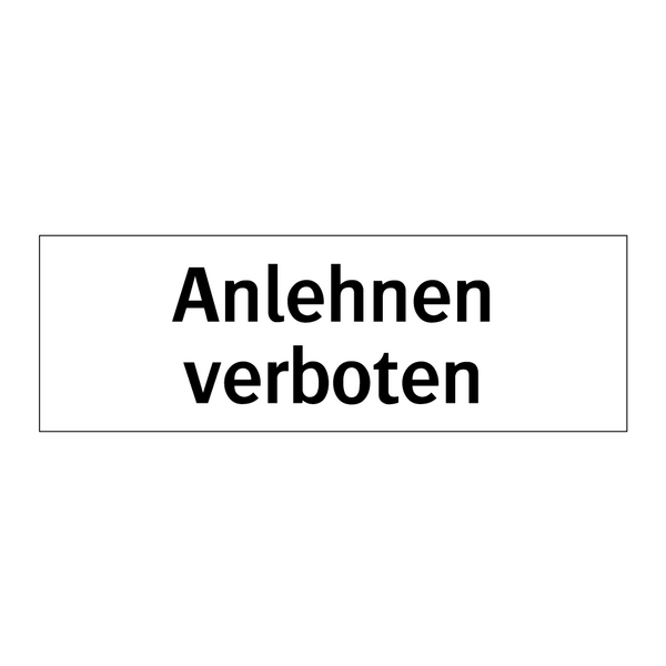 Anlehnen verboten